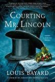 courting mr lincoln
